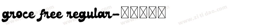 groce free regular字体转换